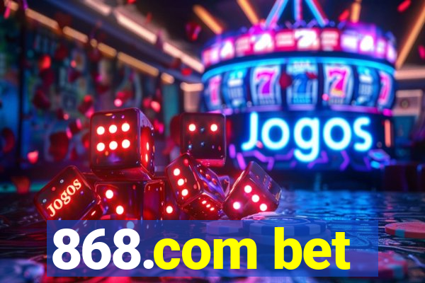 868.com bet